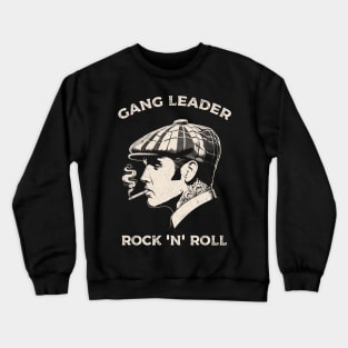 Gang Leader Rock n Roll Crewneck Sweatshirt